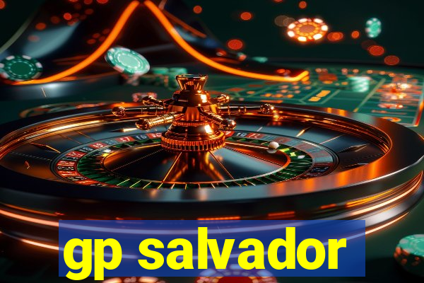 gp salvador